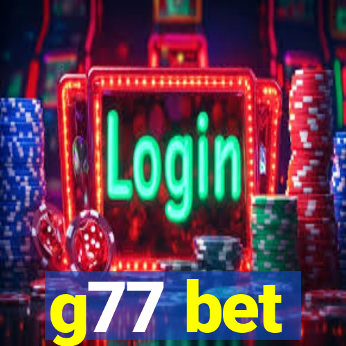 g77 bet